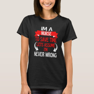 Jag är sjuksköterska på Spara Låt oss, antar att j T Shirt