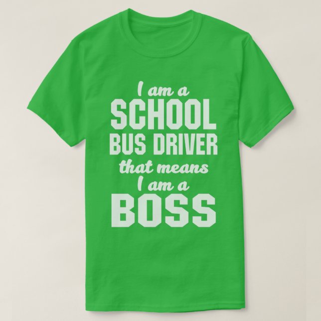 Jag är skolförare Buss och elak jag är Chef T Shirt (Design framsida)
