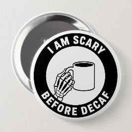 Jag Är Skräckinjagande Innan Kaffe Halloween Knapp