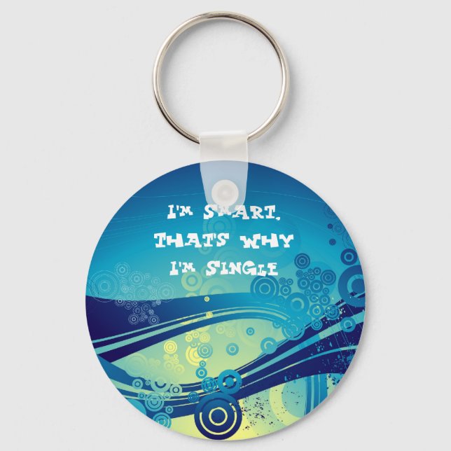 Jag är smart, det är därför jag är en enkel nyckel nyckelring (Framsida)