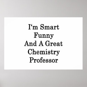 Jag är smart funny och Underbar kemiprofessor Poster