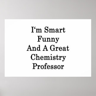Jag är smart funny och Underbar kemiprofessor Poster