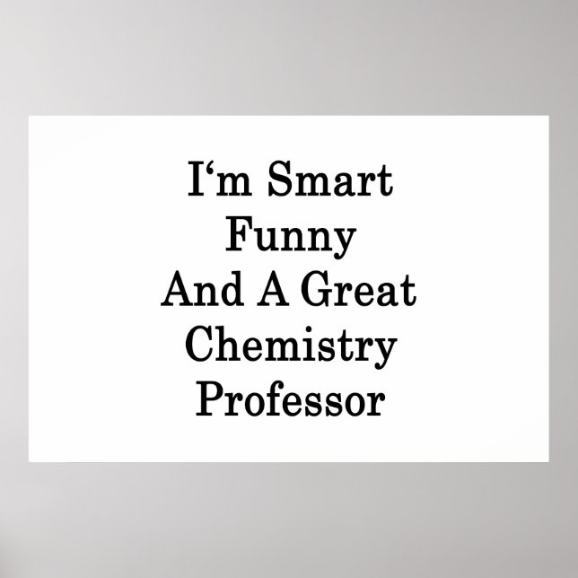 Jag är smart funny och Underbar kemiprofessor Poster (Framsidan)