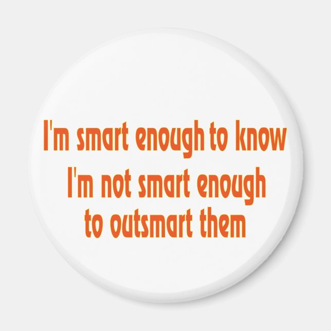 Jag är smart nog... magnet (Framsidan)