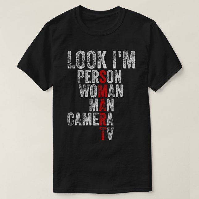 Jag är smart, Woman Man Camera TV Trump T T Shirt (Design framsida)