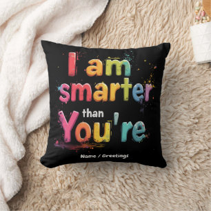 Jag är smartare än du är rolig Retro design Kudde