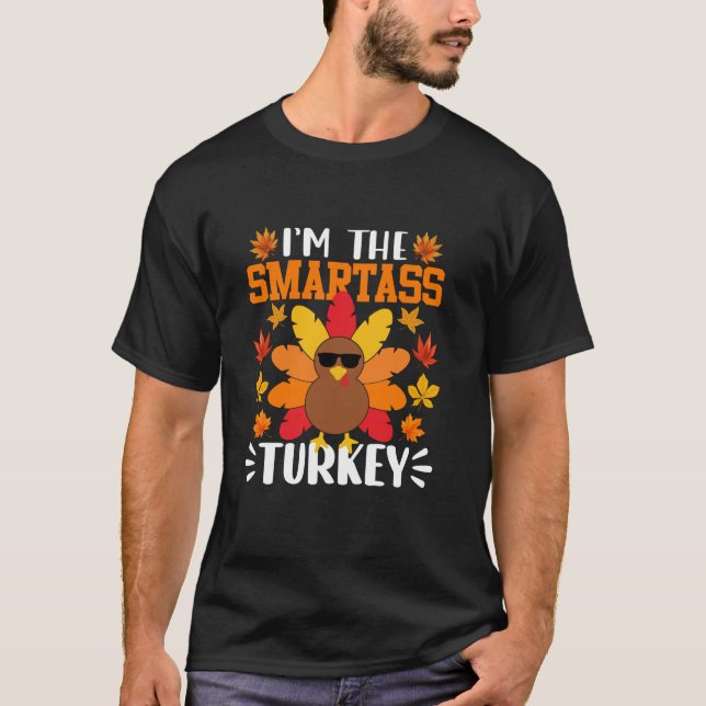 Jag är Smartass Turkey Lundny hösten Thanksgi T Shirt (Framsida)