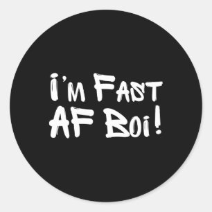 Jag är snabb Af Boi Roligt Meme Snabb Som F Pojke Runt Klistermärke