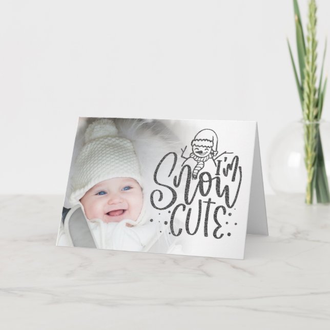 Jag är Snö Cute Text Baby Foto Jul Folkad Helgkort (Framsida)