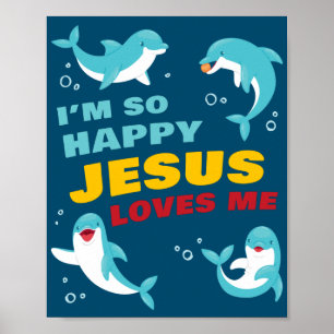 Jag är So Lycklig Jesus Kärlek Me Kids Dolphin Chr Poster