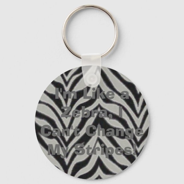Jag är som en Zebra, jag kan inte ändra min stjärn Nyckelring (Framsida)