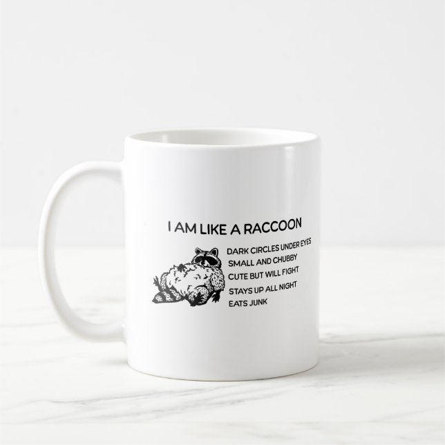 Jag är som Raccoon Kaffemugg (Vänster)