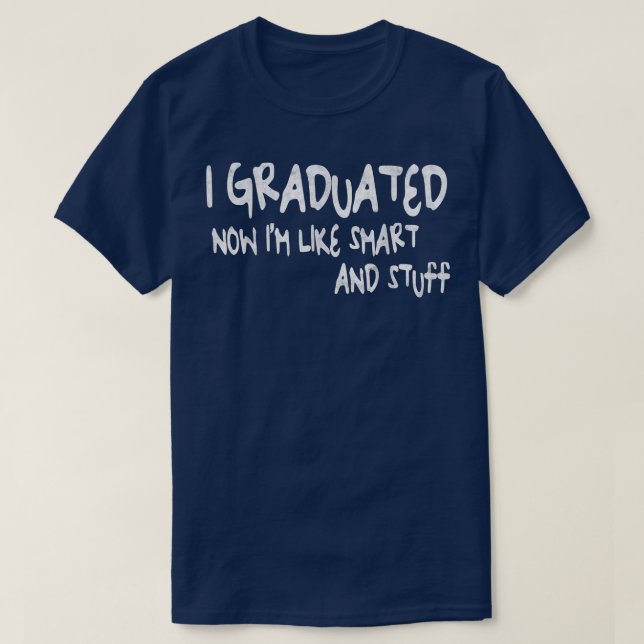 Jag är som Smart och Saker Grad.  T Shirt (Design framsida)