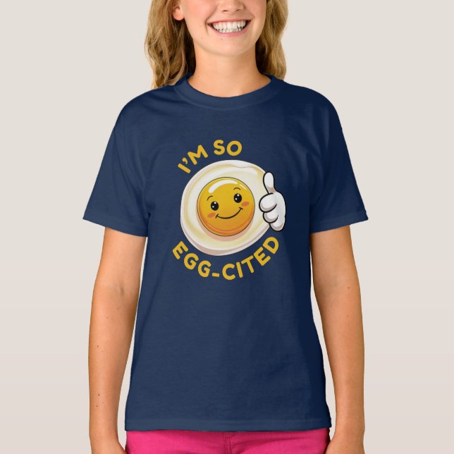 Jag är Soo Egg-Cited! Funny Cute Egg Pun-barntröja T Shirt (Framsida)