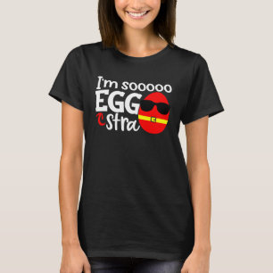 Jag är Sooo Eggstra Påskägg Hunt Quote Say Sl T Shirt