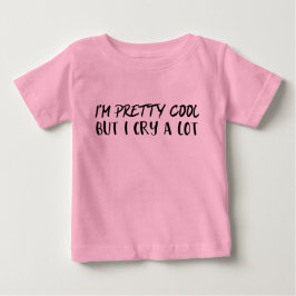 Jag är Söt Coola, men jag Gråter en hel del T-shirt