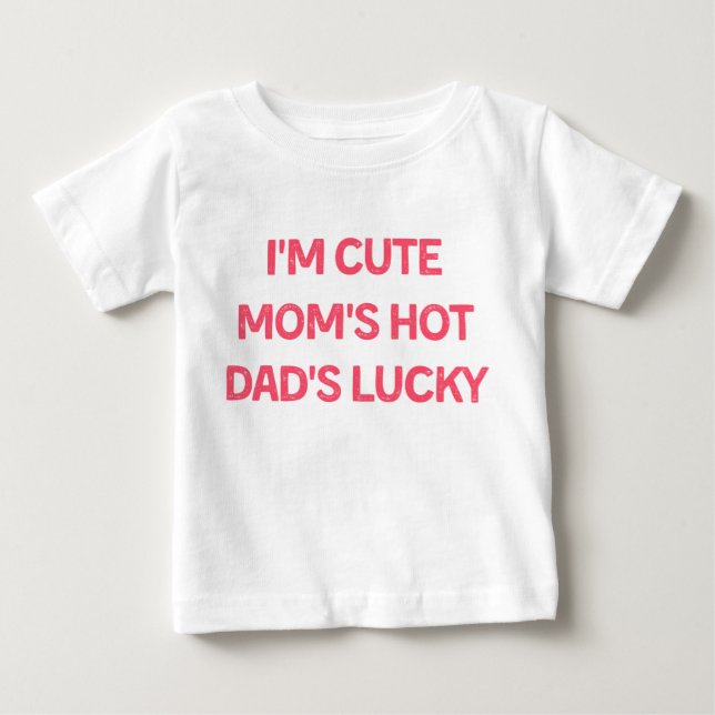Jag är Söt Mamas Hetaste Pappas Lyckliga - Roliga  T Shirt (Framsida)