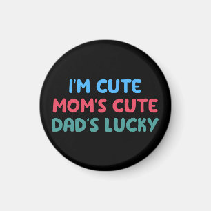 Jag är Söt Mamas Söta Pappas Lyckliga Familjeåtert Magnet