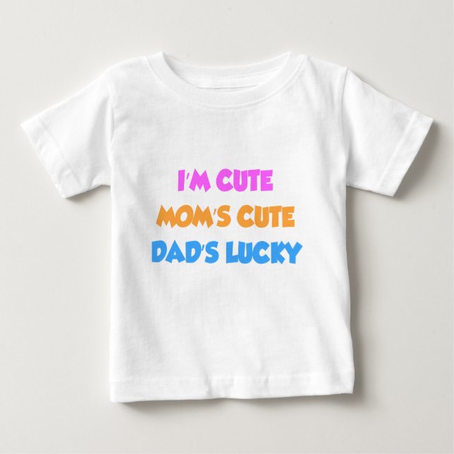 Jag är söt Mamma söt Pappa är Lucky T Shirt (Framsida)