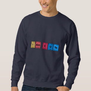 Jag är Söt Periodiska Systemet Lång Ärmad Tröja