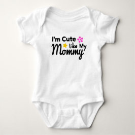 Jag är söt som min Mamma Bodykostym T Shirt