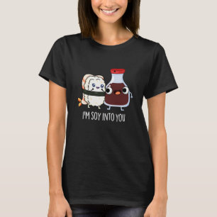 Jag är soy in i dig Cute Soy Sauce Pun Mörk BG T Shirt