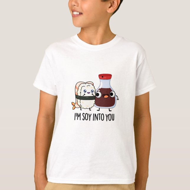 Jag är soy in i dig Cute Soy Sauce Pun T Shirt (Framsida)