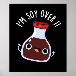 Jag är soy over it noj Soy Sauce Pun Poster