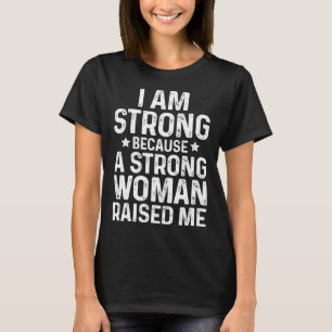 Jag är stark eftersom en stark kvinna tog upp moth t shirt
