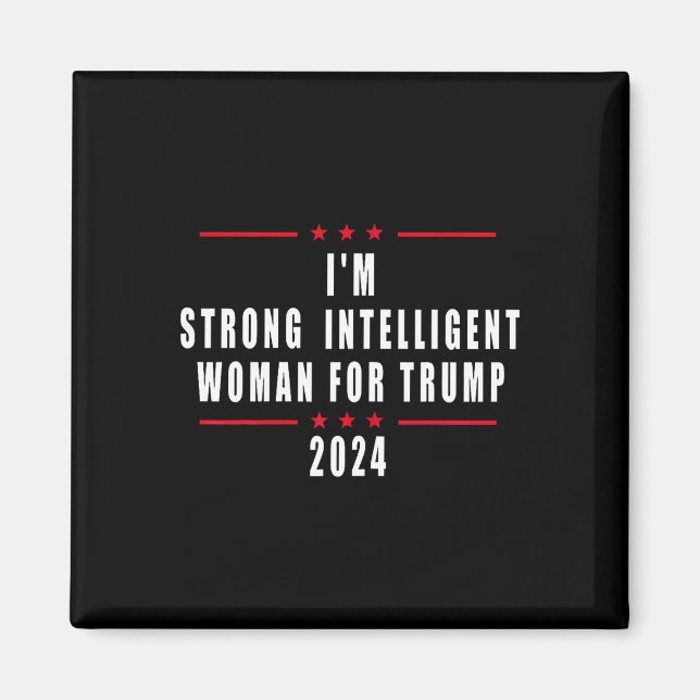 Jag är stark intelligent kvinna för Trump Magnet (Framsidan)