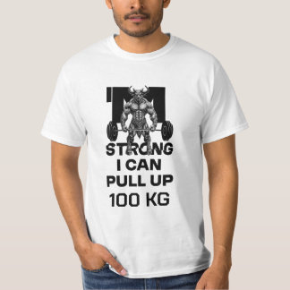 Jag är stark - jag kan dra upp t shirt