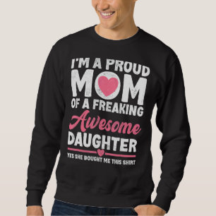 Jag är stolt Mamma från dotter Mors dag Lång Ärmad Tröja