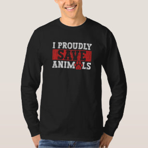 Jag är stolt över att ha Spara djurrättsaktivist f T Shirt