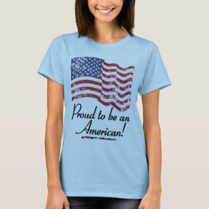 Jag är stolt över att vara amerikan! tee