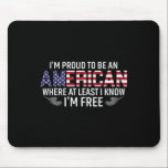 Jag är stolt över att vara en amerikan där jag åtm musmatta<br><div class="desc">Jag är stolt över att vara amerikan där jag åtminstone vet att jag är fri</div>