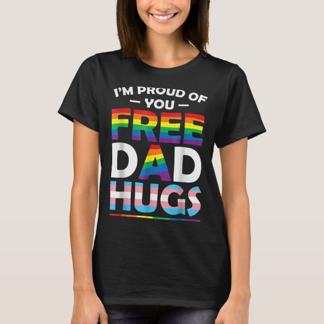 Jag är stolt över dig Pappa Hugs Lgbt Pride Awaren T Shirt (Framsida)