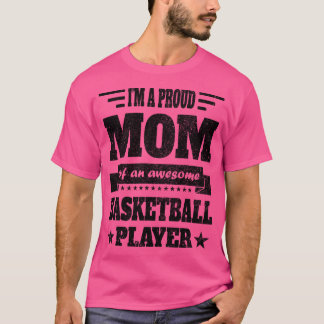 Jag är stolt över en Fantastisk basketspelare B Ma T Shirt