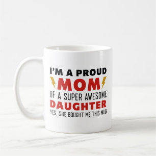 Jag är stolt över en Toppen-dotter Mamma Kaffemugg