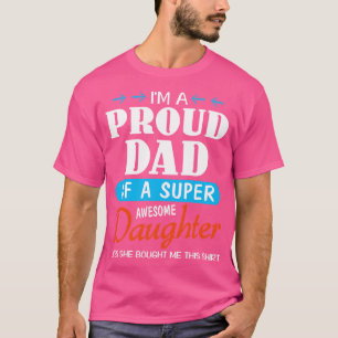 Jag är stolt över en Toppen-dotter Pappa.. T Shirt