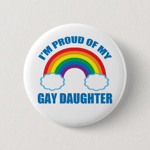 Jag är stolt över min Gay-dotter HBT TQ Mamma Pa Knapp