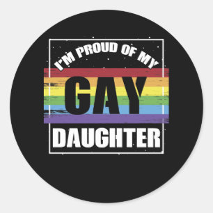 Jag är stolt över min Gay Dotter - HGBTQ Mamma e Runt Klistermärke