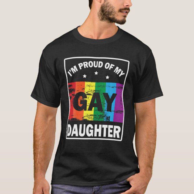 Jag är stolt över min Gay Dotter Lycklig till mig  T Shirt (Framsida)