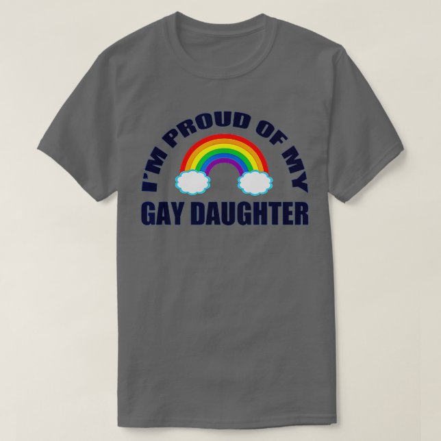 Jag är stolt över min Gay Dotter T Shirt (Design framsida)