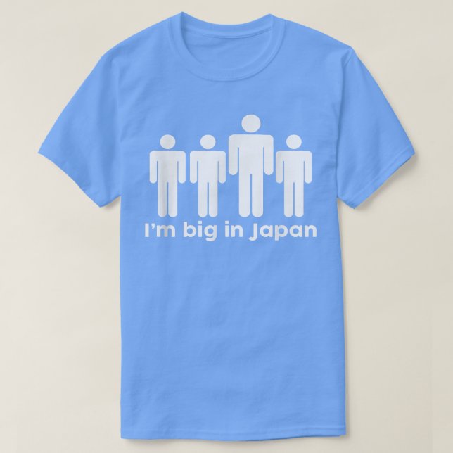 Jag är stor i Japan T Shirt (Design framsida)