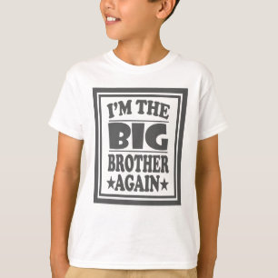 Jag är storebror igen. t shirt