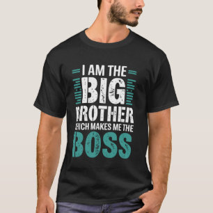 Jag är storebror som gör mig till boss Big B T Shirt