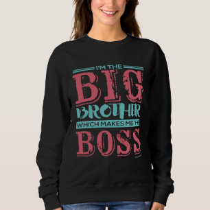 Jag är storebror vilket gör mig till bossen t shirt