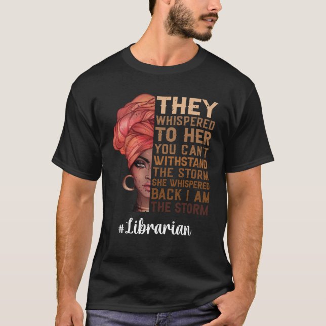 Jag är Storm bibliotekarian Black History Month T Shirt (Framsida)