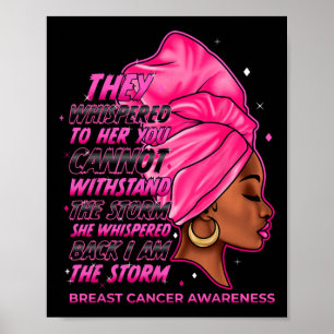 Jag är Storm Black Women Bröstcancer överlevande P Poster