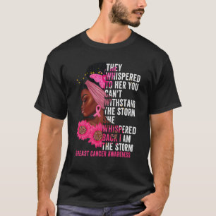 Jag är Storm Black Women Bröstcancer överlevande P T Shirt